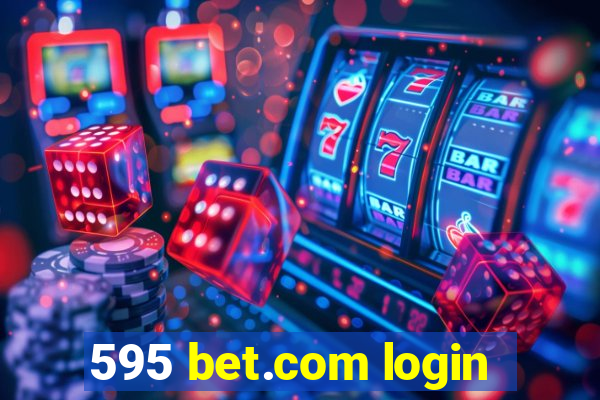 595 bet.com login